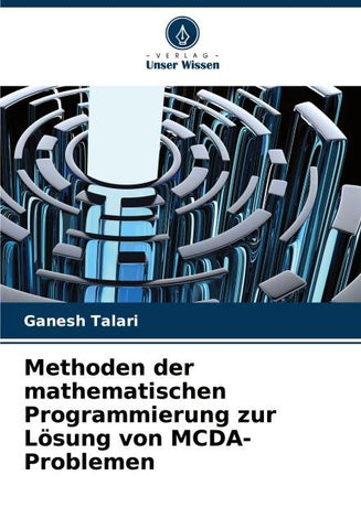 Methoden der mathematischen Programmierung zur Lösung von MCDA-Problemen