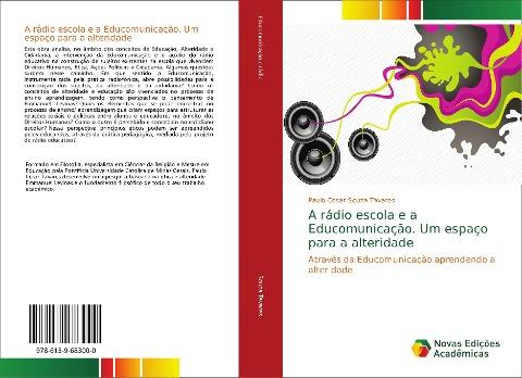 A rádio escola e a Educomunicação. Um espaço para a alteridade