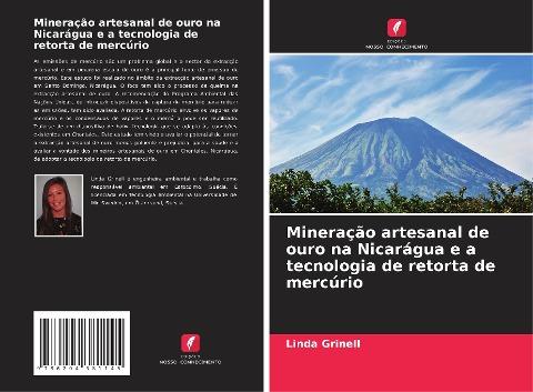 Mineração artesanal de ouro na Nicarágua e a tecnologia de retorta de mercúrio