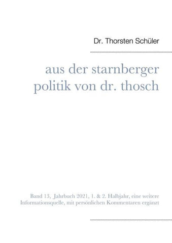 Aus der Starnberger Politik von Dr. Thosch