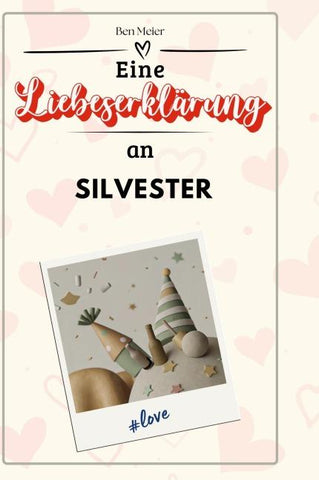 Eine Liebeserklärung an Silvester