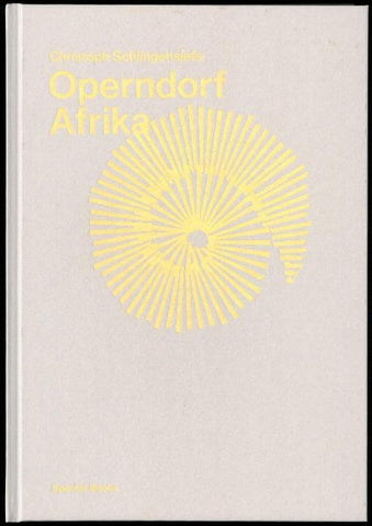 Christoph Schlingensiefs Operndorf Afrika