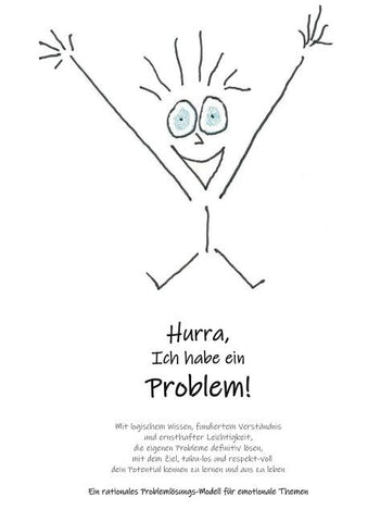 Hurra Ich habe ein Problem