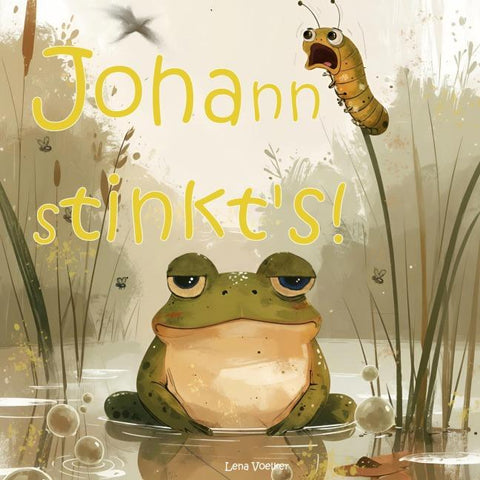 Johann stinkt's!