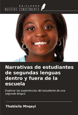 Narrativas de estudiantes de segundas lenguas dentro y fuera de la escuela
