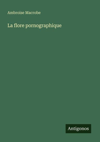La flore pornographique