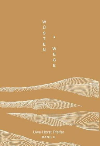Wüsten.Wege - Band II