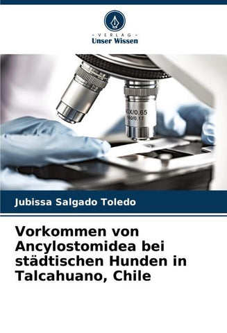 Vorkommen von Ancylostomidea bei städtischen Hunden in Talcahuano, Chile