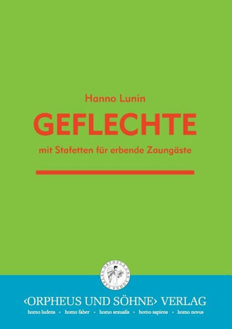 Geflechte mit Stafetten für erbende Zaungäste