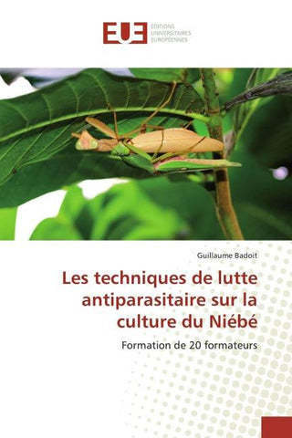 Les techniques de lutte antiparasitaire sur la culture du Niébé
