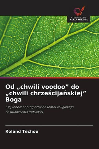 Od "chwili voodoo" do "chwili chrze¿cija¿skiej" Boga