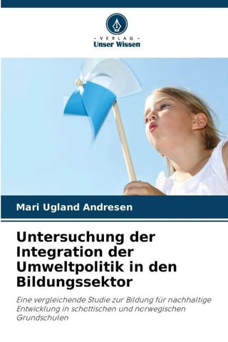 Untersuchung der Integration der Umweltpolitik in den Bildungssektor
