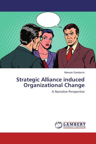 Strategic Alliance induced Organizational Change