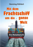 Mit dem Frachtschiff um die ganze Welt