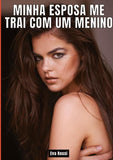 Minha esposa me trai com um menino