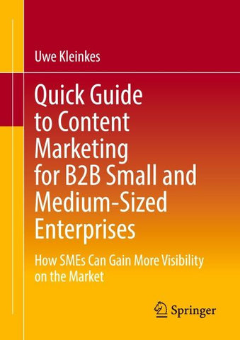 Quick Guide to Content Marketing for B2B Small and Medium-Sized Enterprises