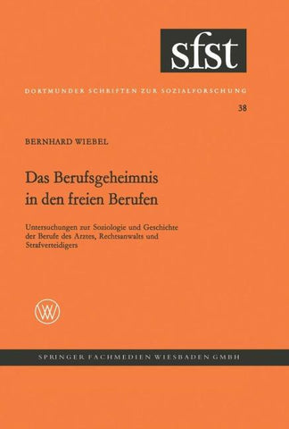 Das Berufsgeheimnis in den freien Berufen