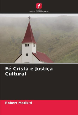 Fé Cristã e Justiça Cultural