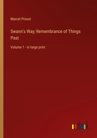 Swann's Way; Remembrance of Things Past