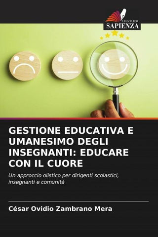 GESTIONE EDUCATIVA E UMANESIMO DEGLI INSEGNANTI: EDUCARE CON IL CUORE
