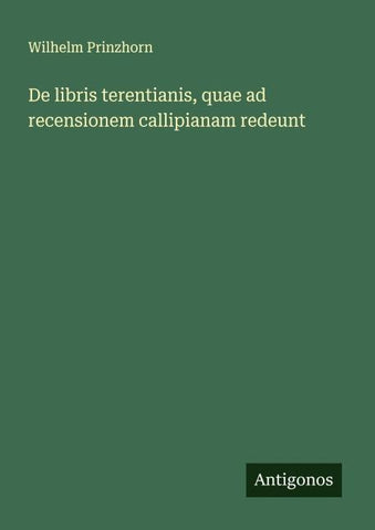 De libris terentianis, quae ad recensionem callipianam redeunt