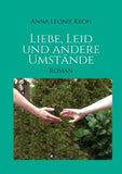 Liebe, Leid und andere Umstände