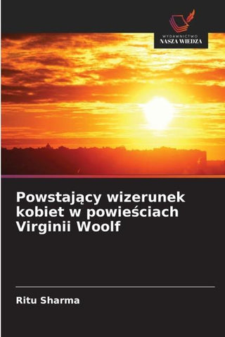 Powstaj¿cy wizerunek kobiet w powie¿ciach Virginii Woolf