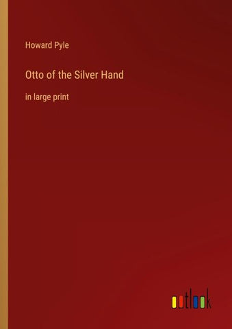 Otto of the Silver Hand