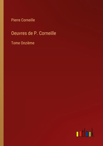 Oeuvres de P. Corneille