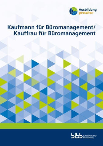 Kaufmann für Büromanagement Kauffrau für Büromanagement