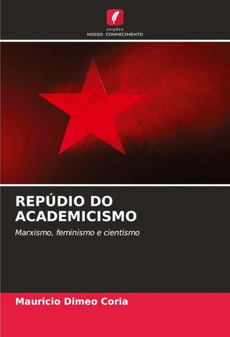 REPÚDIO DO ACADEMICISMO