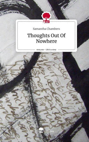 Thoughts Out Of Nowhere. Life is a Story - story.one