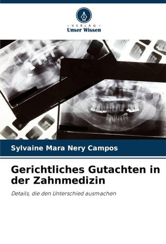 Gerichtliches Gutachten in der Zahnmedizin