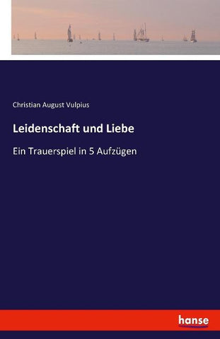 Leidenschaft und Liebe