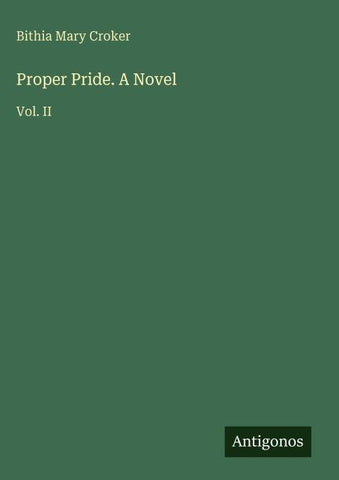 Proper Pride. A Novel