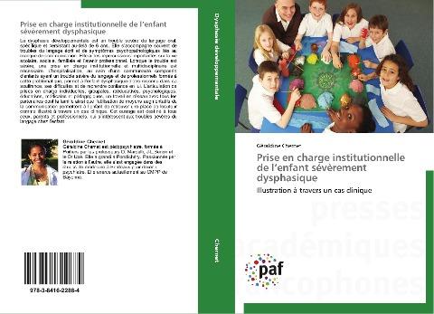Prise en charge institutionnelle de l'enfant sévèrement dysphasique