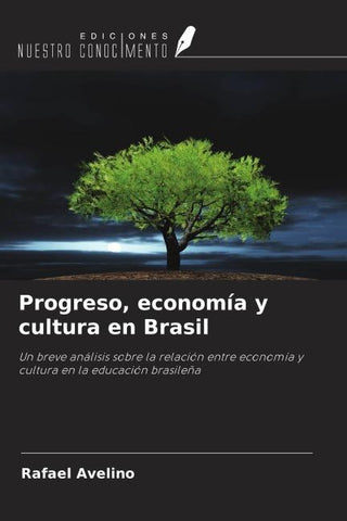 Progreso, economía y cultura en Brasil
