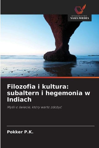 Filozofia i kultura: subaltern i hegemonia w Indiach