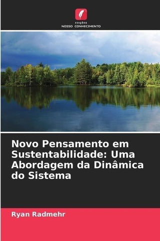 Novo Pensamento em Sustentabilidade: Uma Abordagem da Dinâmica do Sistema