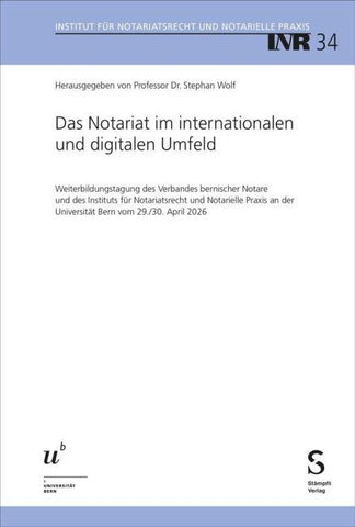 Das Notariat im internationalen und digitalen Umfeld