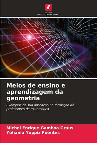Meios de ensino e aprendizagem da geometria