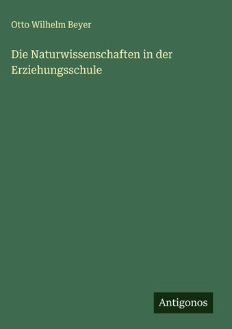 Die Naturwissenschaften in der Erziehungsschule