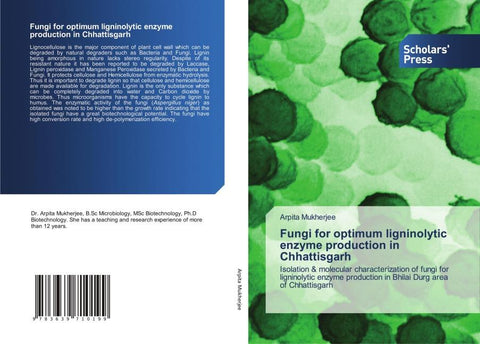 Fungi for optimum ligninolytic enzyme production in Chhattisgarh