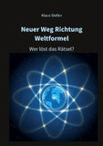 Neuer Weg Richtung Weltformel