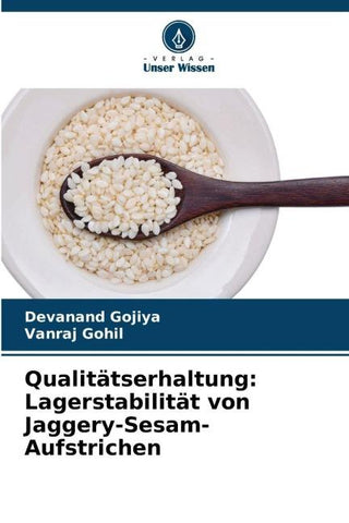 Qualitätserhaltung: Lagerstabilität von Jaggery-Sesam-Aufstrichen