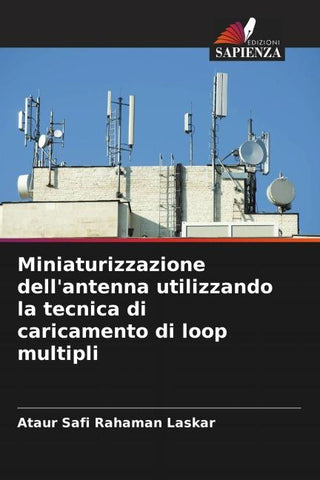 Miniaturizzazione dell'antenna utilizzando la tecnica di caricamento di loop multipli