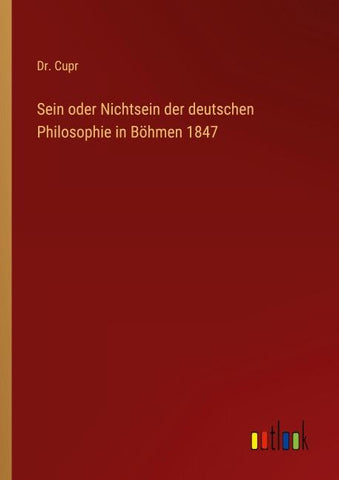 Sein oder Nichtsein der deutschen Philosophie in Böhmen 1847