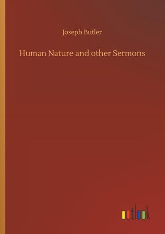 Human Nature and other Sermons