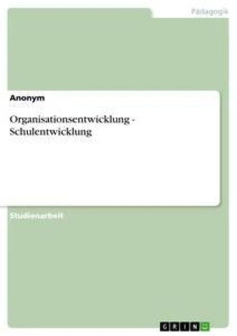 Organisationsentwicklung - Schulentwicklung