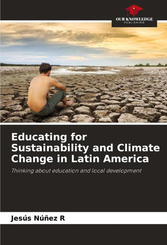 Educating for Sustainability and Climate Change in Latin America